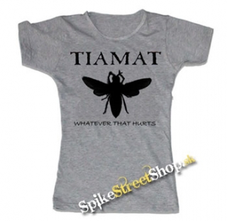 TIAMAT - Whatever That Hurts - šedé dámske tričko