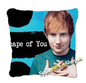 ED SHEERAN - Shape of You - vankúš