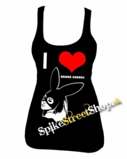 I LOVE ARIANA GRANDE - Ladies Vest Top