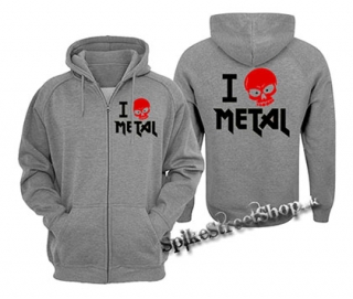 I LOVE METAL - šedá pánska mikina na zips