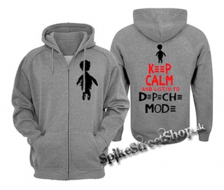 KEEP CALM AND LISTEN TO DEPECHE MODE - šedá pánska mikina na zips