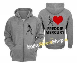 I LOVE FREDDIE MERCURY - šedá pánska mikina na zips