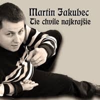 JAKUBEC MARTIN - Tie Chvíle Najkrajšie (cd) 