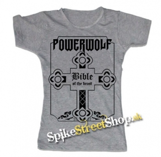 POWERWOLF - Bible Of The Beast - šedé dámske tričko