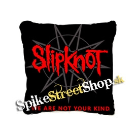 SLIPKNOT - We Are Not Your Kind - vankúš