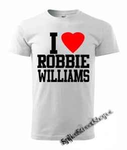 I LOVE ROBBIE WILLIAMS - biele detské tričko