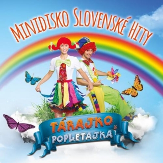 TÁRAJKO A POPLETAJKA - Minidisko Slovenské Hity 1 (cd) 