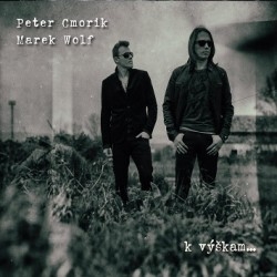 CMORÍK PETER & WOLF MAREK- K Výškam (cd)