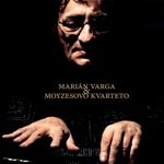 MARIÁN VARGA & MOYZESOVO KVARTETO - Album (cd) DIGIPACK