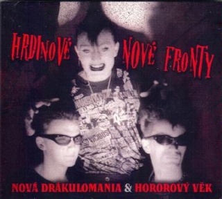 HRDINOVÉ NOVÉ FRONTY - Nová Drakulomania & Hororový Věk (cd) DIGIPACK