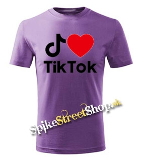 I LOVE TIK TOK - fialové detské tričko