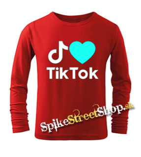 I LOVE TIK TOK - červené detské tričko s dlhými rukávmi