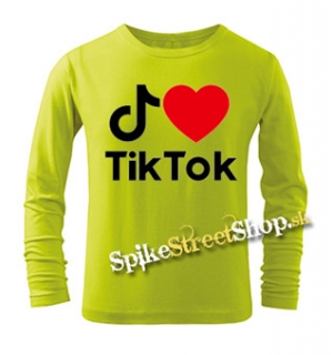 I LOVE TIK TOK - limetkové detské tričko s dlhými rukávmi