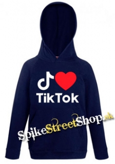 I LOVE TIK TOK - tmavomodrá detská mikina