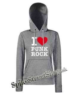 I LOVE PUNK ROCK - sivá dámska mikina