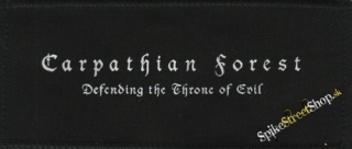 CARPATHIAN FOREST - Defending The Throne Of Evil- nášivka