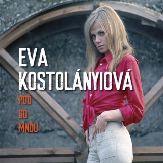 KOSTOLANYIOVÁ EVA - Poď So Mnou (LP) 