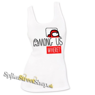 AMONG US - Where - Ladies Vest Top - biele