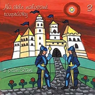 ROZPRÁVKY - Na Skle Maľované Rozprávky 3 (cd) AUDIOKNIHA