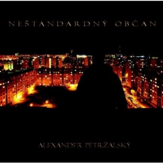 ALEXANDER PETRŽALSKÝ - Neštandardný Občan (cd)