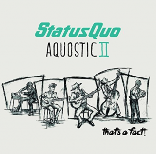 STATUS QUO - Aquostic II. Thats A Fact! (2cd) DIGIPACK