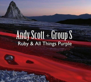 SCOTT ANDY & GROUP S - Ruby & All Things Purple (cd)
