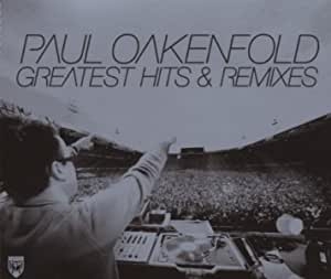OAKENFOLD PAUL - Greatest Hits & Remixes (3cd)