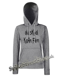 OLD SCHOOL KORN FAN - sivá dámska mikina