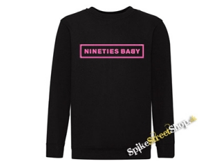 BLACKPINK - Nineties Baby - mikina bez kapuce