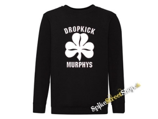 DROPKICK MURPHYS - mikina bez kapuce