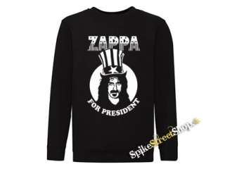 FRANK ZAPPA - For President - mikina bez kapuce