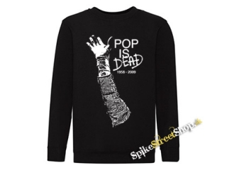 MICHAEL JACKSON - Pop Is Dead - mikina bez kapuce