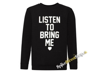 BRING ME THE HORIZON - Listen To Bring Me - čierna detská mikina bez kapuce