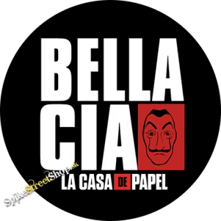 PAPIEROVÝ DOM - LA CASA DE PAPEL - Bella Ciao - odznak