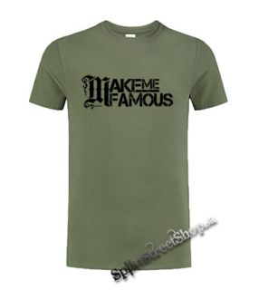 MAKE ME FAMOUS - Logo - olivové pánske tričko