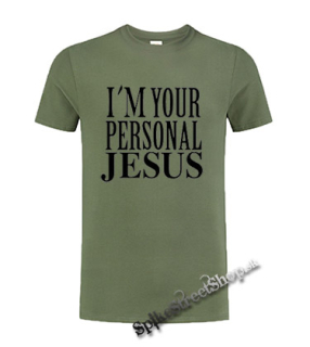I'M YOUR PERSONAL JESUS - olivové detské tričko