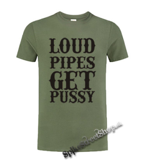 LOUD PIPES GET PUSSY - olivové detské tričko