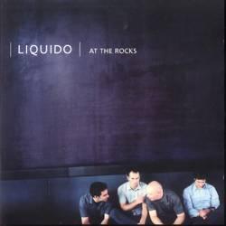 LIQUIDO - At The Rocks (cd)