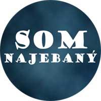 SOM NAJEBANÝ - odznak