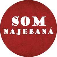 SOM NAJEBANÁ - odznak