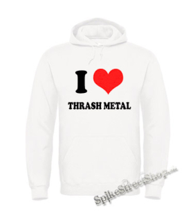 I LOVE THRASH METAL - biela pánska mikina